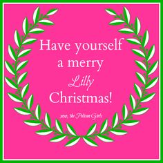 a christmas card with the words have yourself a merry lily christmas