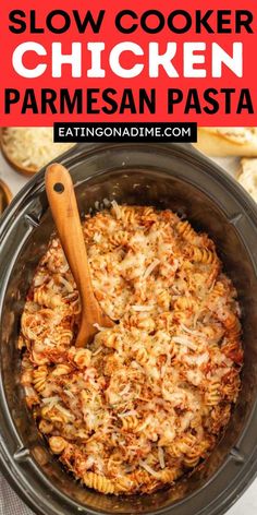 slow cooker chicken parmesan pasta in a crock pot with text overlay