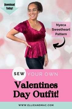 a woman with her hands on her hips and the words sew your own valentine's day outfit