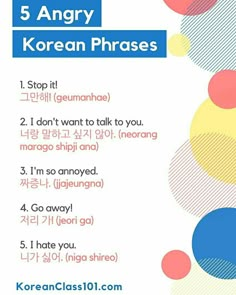 a poster with the words 5 angry korean phrases written in different colors and shapes on it