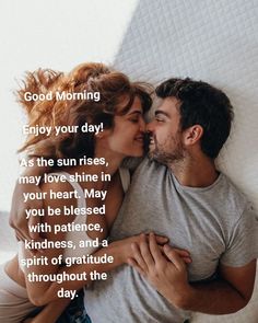 a man and woman laying in bed with the caption good morning enjoy your day