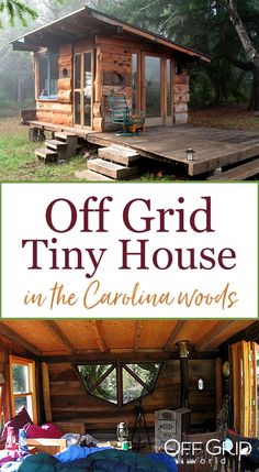 a small cabin with the words off grid tiny house in front of it and an image of