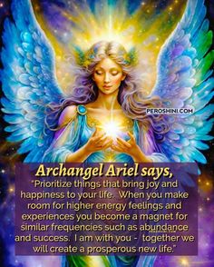 an angel holding a star in her hands with the words, archangel ariel says