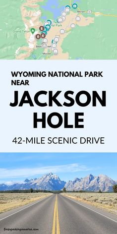 the wyoming national park and jackson hole road map with mountains in the background, along with text that reads wyoming national park near jackson hole 42 - mile scenic drive