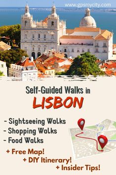 a map with the title self guided walks in lisbon sightseeing walks food walks