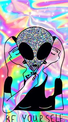 an alien with glitter on its face and the words be yourself written in front of it