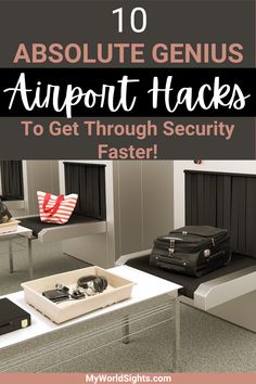 an airport with suitcases and other luggage on the counter text reads 10 absolute genius airport hacks to get through security faster