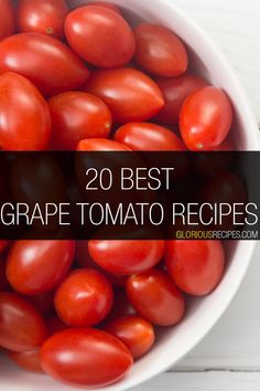 Grape Tomato Recipes Pasta Sauce With Grape Tomatoes, Meals With Grape Tomatoes, Baked Grape Tomatoes, What To Do With Grape Tomatoes, Plum Tomatoes Recipes, Things To Do With Grape Tomatoes, Grape Tomato Soup Recipes, Recipes To Use Cherry Tomatoes, Baby Tomatoes Recipes