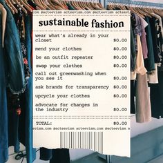 a clothing rack with clothes hanging on it and a sign that says, sustainable fashion what's already in your closet?