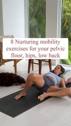 a woman laying on the floor with her dog and yoga mat in front of her that says, 8 nurturing mobility exercises for your pel