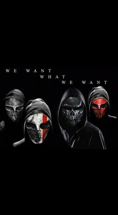 three masked people with the words we want what we want