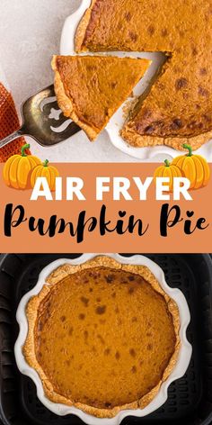 an air fryer pumpkin pie with the words air fryer pumpkin pie above it