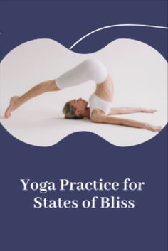 How can Yoga create states of bliss? With the many forms of practice, Yoga allows one to experience higher states of consciousness. Higher State Of Consciousness, States Of Consciousness, Practice Yoga