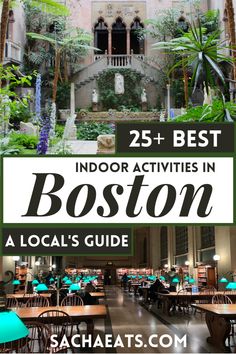 boston with the words 25 best indoor activities in boston