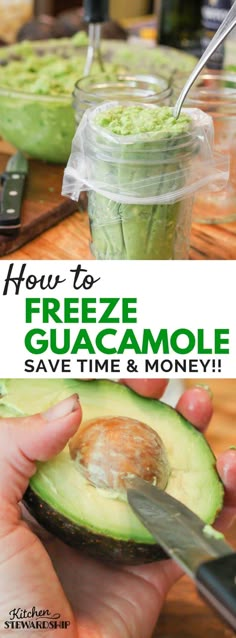 a person cutting an avocado with a knife on top of it and the words how to freeze guacamole save time and money