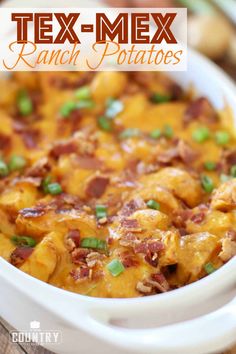 tex mex ranch potatoes in a white casserole dish