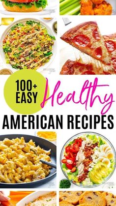 the top ten healthy american recipes for lunch and dinner, including pizzas, salads, pasta