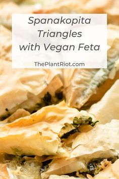 spinach triangles with vegan feta in wrappers on a white plate text overlay reads, spanakopita triangles with vegan feta