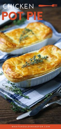 two chicken pot pies sitting on top of a table