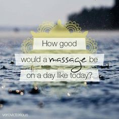 Funny Massage Quotes, Outdoor Massage