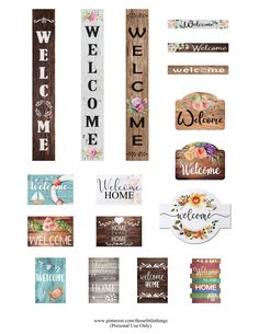 several wooden signs that say welcome, welcome and welcome to the home with flowers on them