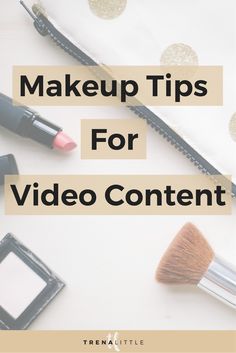 make up tips for video content