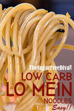 there is noodle noodles on the plate with text overlay that says low carb lo mein noodles easy