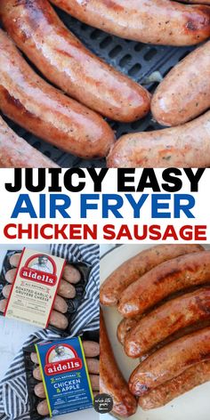 grilled sausages and hot dogs are shown with the title juicy easy air fryer chicken sausage