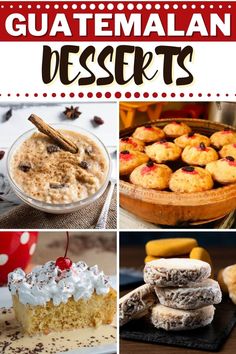 several different desserts with the words guatemalan desserts on top and below them