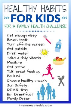 Healthy Habits for Kids For A Family Health Challenge.  Get Enough sleep, brush teeth, turn off the screen, get outside, drink water, take a daily vitamin, meditate, get active, talk about feelings, be kind, and more. Healthy Eating Challenge, Starting A Family, Start A Family, Healthy Activities, Healthy Lifestyle Habits, Healthy Lifestyle Tips