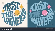 two posters with the words trust the universe and trust the stars