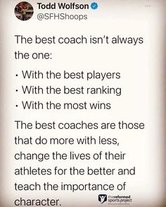 the best coach isn't always the one with the best players with the most winning