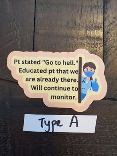 a sticker on the side of a door that says,'pt stated go to hell education pit that we are already there will continue to monitor