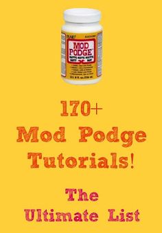 the ultimate guide to mod podge and how to use it for your next project