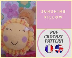 a stuffed animal is sitting next to a crochet pattern with the words sunshine pillow on it