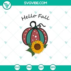 a pumpkin with a sunflower on it and the words hello fall