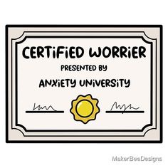 Certified Worrier Certificate  by MakerBeeDesigns | Redbubble Math Stickers, Bee Designs, Important Things In Life, Bee Design, Clothing Logo, Journal Gift, Cool Stickers, Mask For Kids