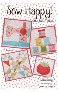 the cover of sew happy, featuring four different quilts and patterns on it