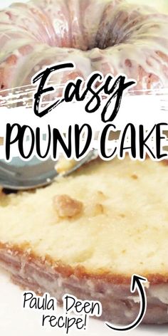 an easy pound cake recipe with the title overlaying it in black and white