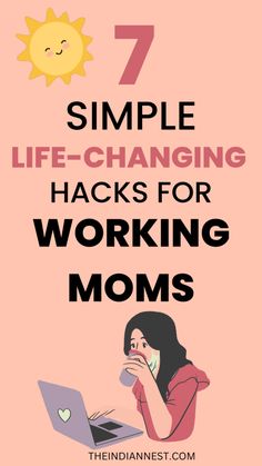 Simple Life-Changing Hacks For Working Moms Working Mom Hacks, Working Mom Cleaning Schedule, Single Working Mom, Working Mom Guilt, Working Mom Routine, Mom Time Management, Working Mom Schedule