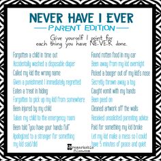 a poem that says never have i ever parent edition give yourself point for each thing you have never done