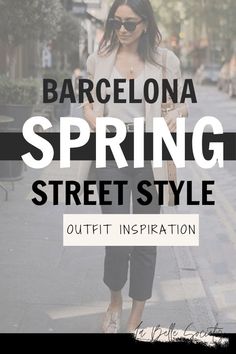 Barcelona Spring Street Style | Spring Outfit Inspiration | La Belle Society Outfits Spain Spring, Spring Outfits Holiday, Barcelona City Break Outfit, Spring Spain Travel Outfits, Barcelona Spain Fashion Spring, Spring City Break Outfit Ideas, Spring Outfits In Spain, Summer Outfits Spain Street Styles, Europe Street Style Spring