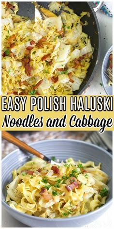 two pictures with different types of food in them and the words easy polish haluski noodles and cabbage