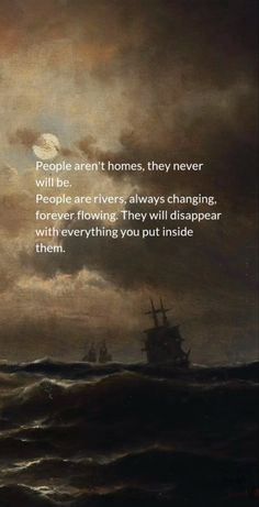 a painting with a quote about people aren't homes, they never will be