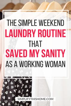 the simple weekend laundry routine that saved my sainty as a working woman