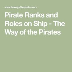 pirate ranks and roles on ship - the way of the pirates