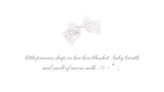 two white bows with the words little princess stay on her back, baby breath and smell of