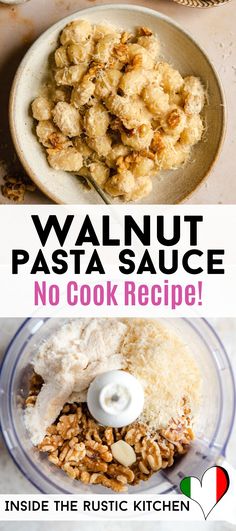 two pictures with the words walnut pasta sauce and no cook recipe