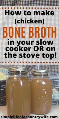 how to make bone broth in your slow cooker or on the stove top