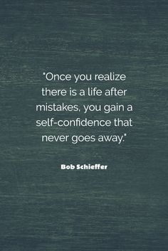 bob schiefer quote on life and the art of self - confidentness